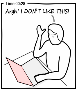 A research participant sits at a laptop. After 28 minutes: "Argh! I DON"T LIKE THIS!"